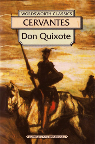 Miguel De Cervantes Saavedra - Don Quixote