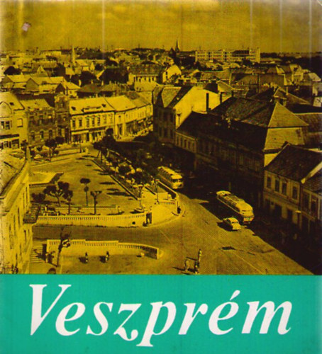 Hungler Jzsef - Veszprm (Panorma kpesknyvek)