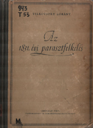 Tilkovszky Lóránt - Az 1831. évi parasztfelkelés
