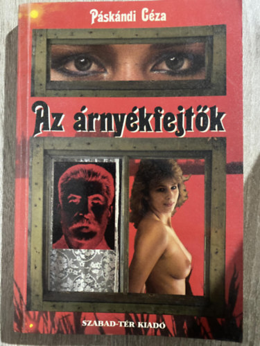 Páskándi Géza - Az árnyékfejtők - REGÉNYES TÖRTÉNET (Saját képpel)