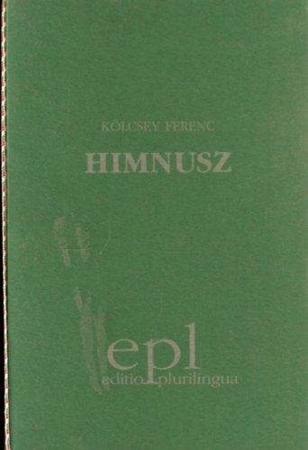 K�lcsey Ferenc - Himnusz / Inno