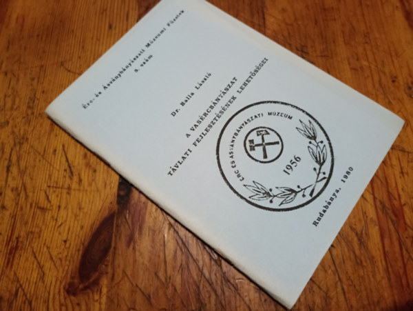 Dr. Balla Lszl - A vasrcbnyszat tvlati fejlesztsnek lehetsgei