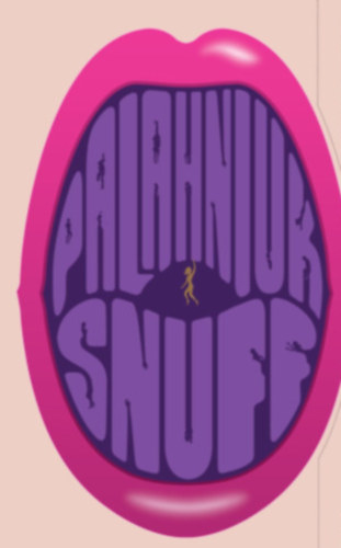 Chuck Palahniuk - Snuff