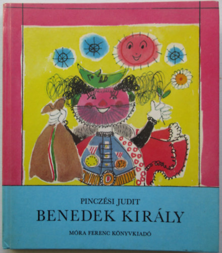 Pinczsi Judit - Benedek kirly