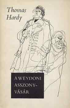 Thomas Hardy - A weydoni asszonyv�s�r