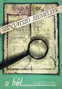 Husz�r S�ndor  (f�szerk.) - Sz�nj�tsz� szem�lyek (A H�t �vk�nyve)