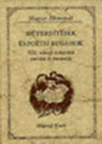 Buzinkay G�za szerk. - M�ferd�t�sek �s po�tikai rugamok (Magyar H�rmond�)