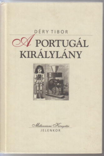 D�ry Tibor - A portug�l kir�lyl�ny