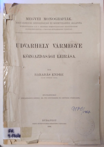 Barab�s Endre - Udvarhely v�rmegye k�zgazdas�gi le�r�sa ( K�l�nlenyomat )