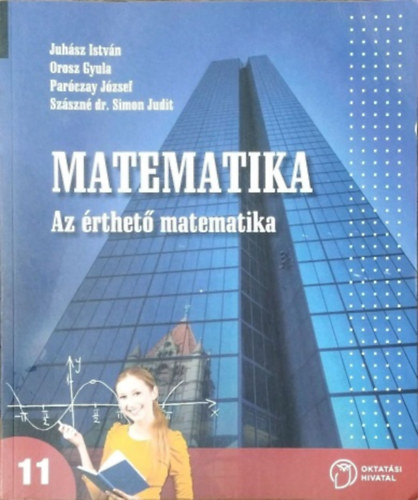 Csajági Sándor - Matematika 11. tankönyv - Az érthető matematika