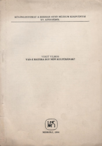 Voigt Vilmos - Van-e határa egy népi kultúrának?