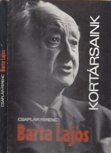 Csaplár Ferenc - Barta Lajos (Kortársaink)- dedikált
