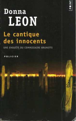 Donna Leon - Le cantique des innocents - une enqu�te du commissaire Brunetti