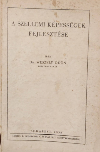 Dr. Weszely dn - A szellemi kpessgek fejlesztse