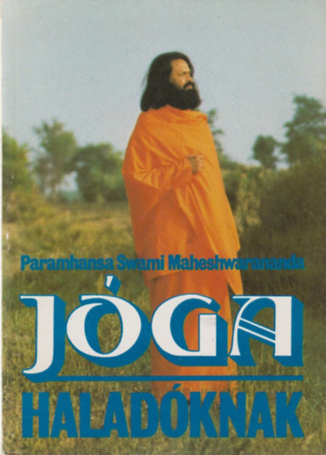 Paramasha S. Maheshwarananda - Jga haladknak