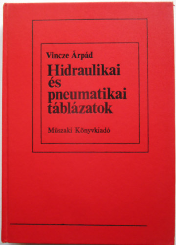 Vincze rpd - Hidraulikai s pneumatikai tblzatok