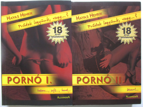 Havas Henrik - Porn I-II. - Prdek legynk, vagy ...?