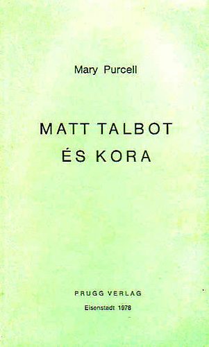 Mary Purcell - Matt Talbot és kora