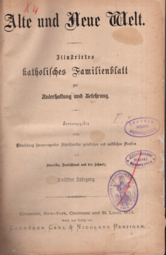 Alte und Neue Welt illustrirtes katholisches familienblatt 1878 ( Amerikban kiadott katolikus folyirat )