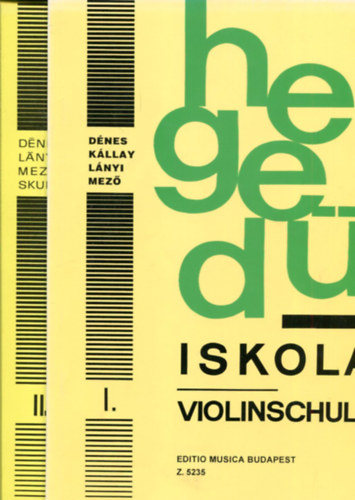 Hegedű iskola I. (Violinschule) - az alsófok I. osztálya számára és Hegedű iskola II. (Violinschule) - az alsófok II. osztálya számára