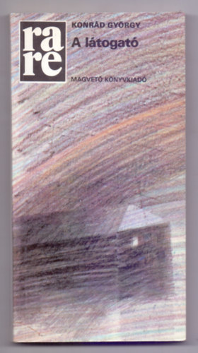Konr�d Gy�rgy - A l�togat� (M�sodik kiad�s)