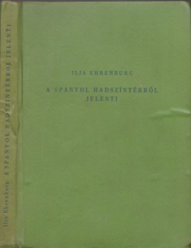 Ilja Ehrenburg - A spanyol hadsz�nt�rr�l jelenti