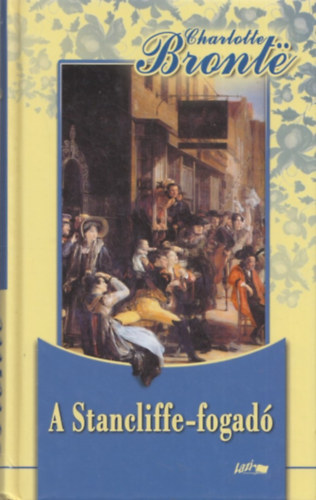 Charlotte Bront� - A Stancliffe-fogad� - Henry Hastings kapit�ny