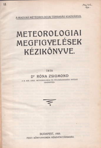 Rna Zsigmond dr. - Meteorolgiai megfigyelsek kziknyve