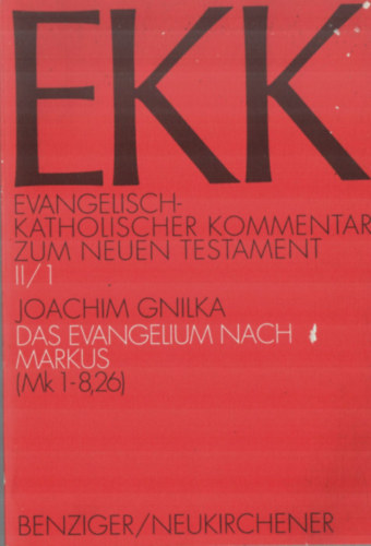Joachim Gnilka - Das Evangelium nach Markus.