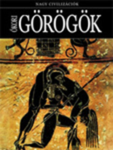 Daniel Gimeno  (szerk.) - kori Grgk - Nagy civilizcik 4