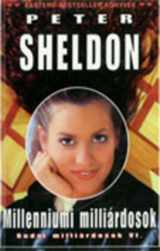 Peter Sheldon - Millenniumi millirdosok - Budai millirdosok VI.