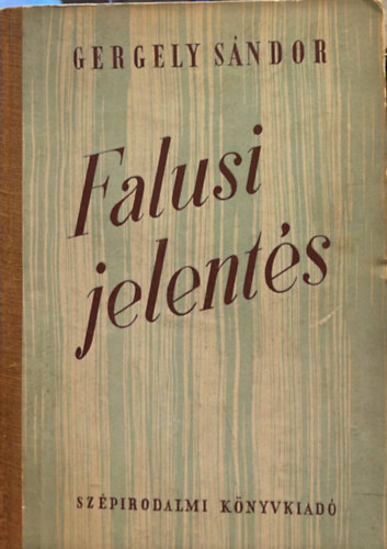 Gergely Sndor - Falusi jelents