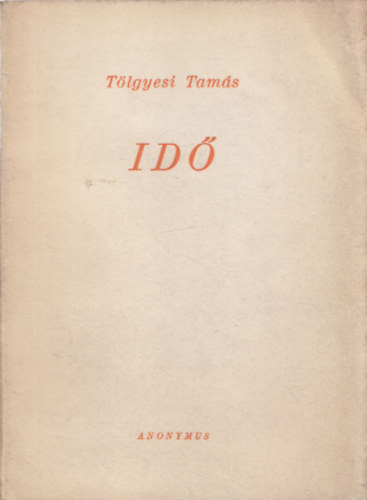 Tölgyesi Tamás - Idő (dedikált)