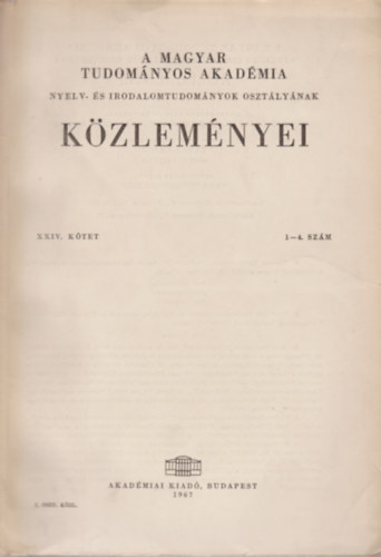 A Magyar Tudomnyos Akadmia nyelv- s irodalomtudomnyok osztlynak kzlemnyei XXIV. ktet 1-4. szm