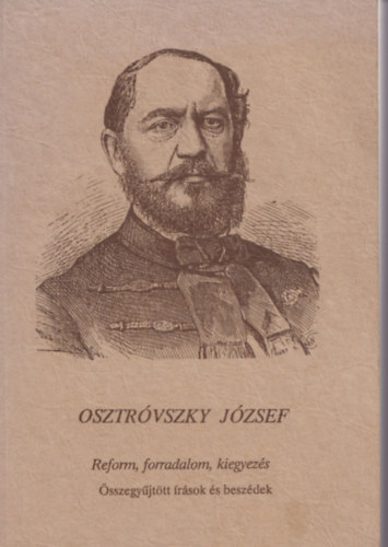 Osztrvszky Jzsef - Reform, forradalom, kiegyezs