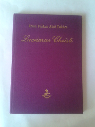 Irma Farkas Als Takcs - Lacrimae Christi