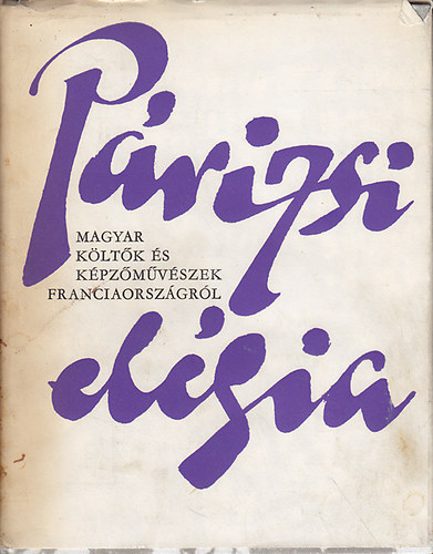 Gerebly�s L�szl�  (gy�jt.) - P�rizsi el�gia