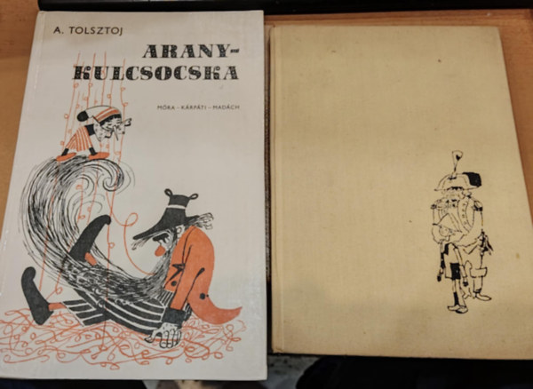 Alekszej Tolsztoj Carlo Collodi - 2 db meseknyv: Pinokki kalandjai + Aranykulcsocska, avagy Burattino kalandjai