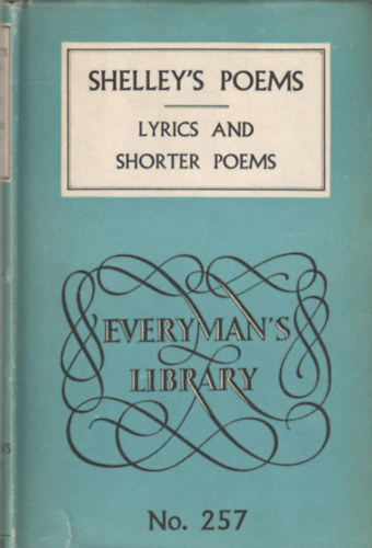 Shelley's Poems I-II. (Lyrics and Shorter Poems, Longer Poems, play and translations)