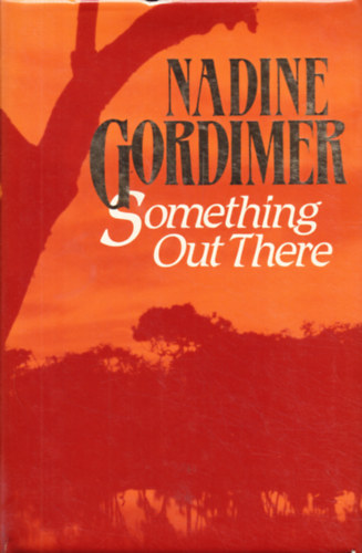 Nadine Gordimer - Something Out There