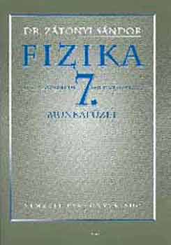Dr. Z�tonyi S�ndor - Fizika 7. Munkaf�zet - 00715/M