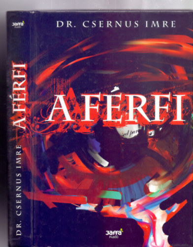 Dr. Csernus Imre - A frfi (Igor Lazin illusztrciival)
