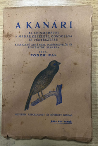 Fodor P�l - A kan�ri alapismeretei - A mad�r kezel�se, gondoz�sa �s teny�szt�se