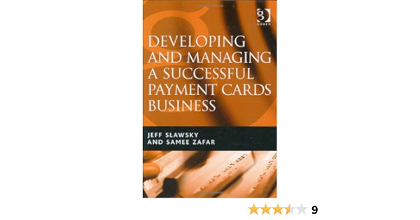 Jeff H. Slawsky - Developing And Managing a Successful Payment Cards Business