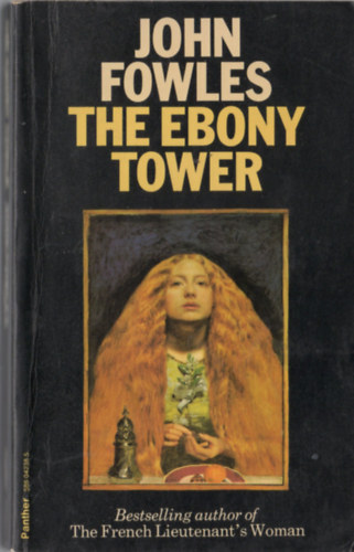 John Fowles - The Ebony Tower