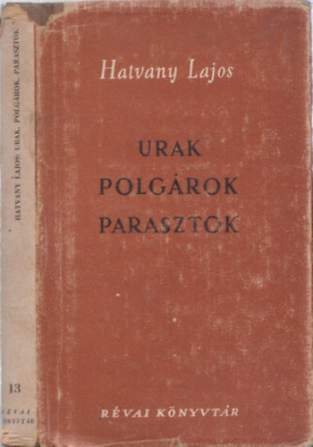 Hatvany Lajos - Urak, polg�rok, parasztok