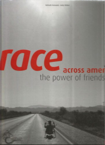 Andy Sillaber Helmuth Ocenasek - Race across america - the power of friendship