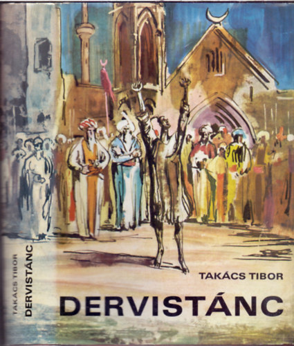 Takcs Tibor - Dervistnc
