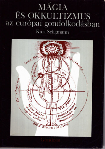 Kurt Seligmann - Mgia s okkultizmus az eurpai gondolkodsban