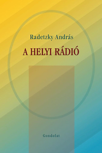 Radetzky Andrs - A helyi rdi